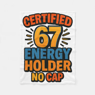 Certified 67 Energy Holder No Cap Aura Rizz Sigma  Fleece Blanket
