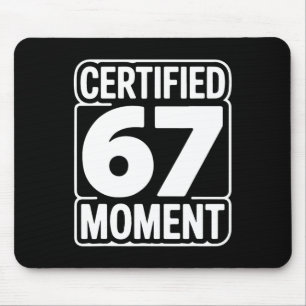 Certified 67 Moment Bold Retro Typography Design  Mouse Pad