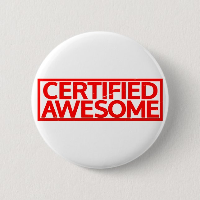 Certified Awesome Stamp 6 Cm Round Badge (Front)
