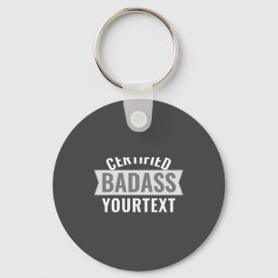 Certified Bad Modern Black White Funny Unique  Key Ring