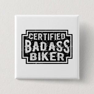 Certified Badass Biker 15 Cm Square Badge