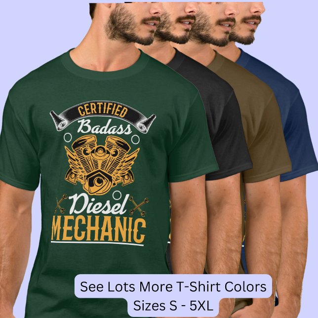 Certified Badass Diesel Mechanic T-Shirt (Creator Uploaded)