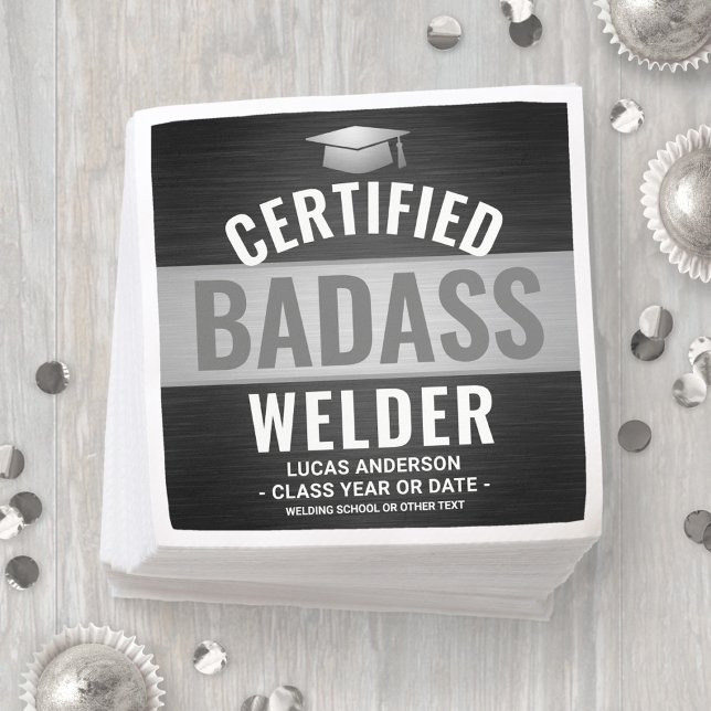 Certified Badass Welder Graduation Party Black Napkin (Creator Uploaded)