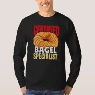 Certified Bagel Specialist Food Foodie Bread Jewi T-Shirt