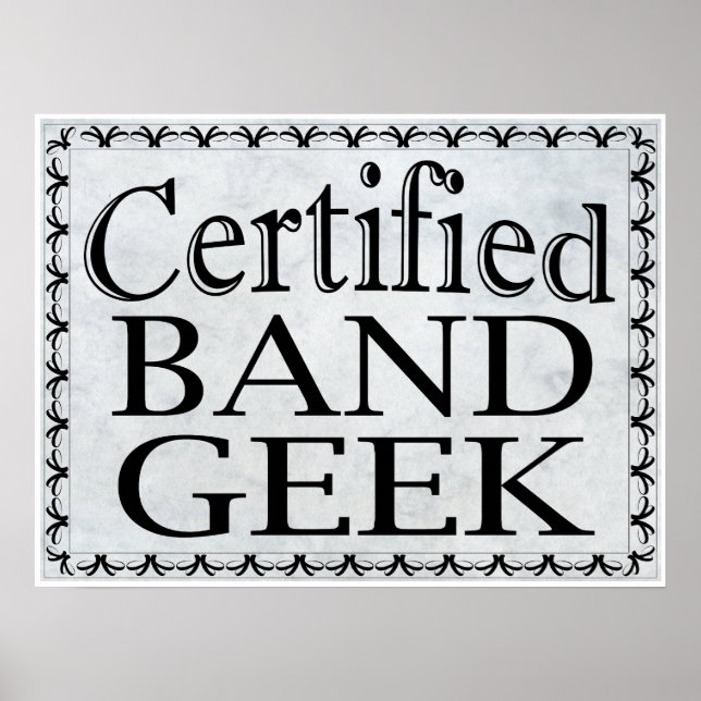 Certified Band Geek Poster (Front)