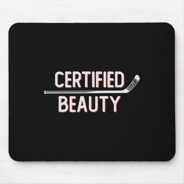 Certified Beauty Funny Ice Hockey Slang Wheel Snip Mouse Pad (Front)