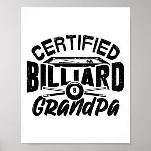 Certified Billiard Grandpa Pool Billiards Player F Poster