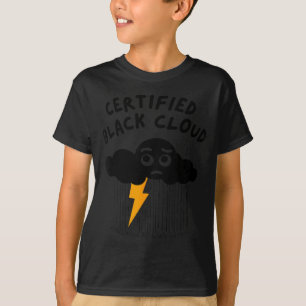 Certified Black Cloud Funny Design  T-Shirt