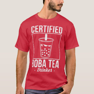 Certified Boba Tea Drinker Bubble Tea  T-Shirt
