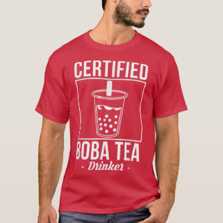 Certified Boba Tea Drinker Bubble Tea  T-Shirt