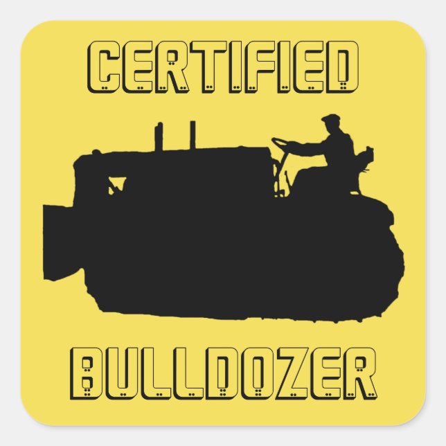 CERTIFIED BULLDOZER OPERATING ENGINEER VINTAGE SQUARE STICKER (Front)
