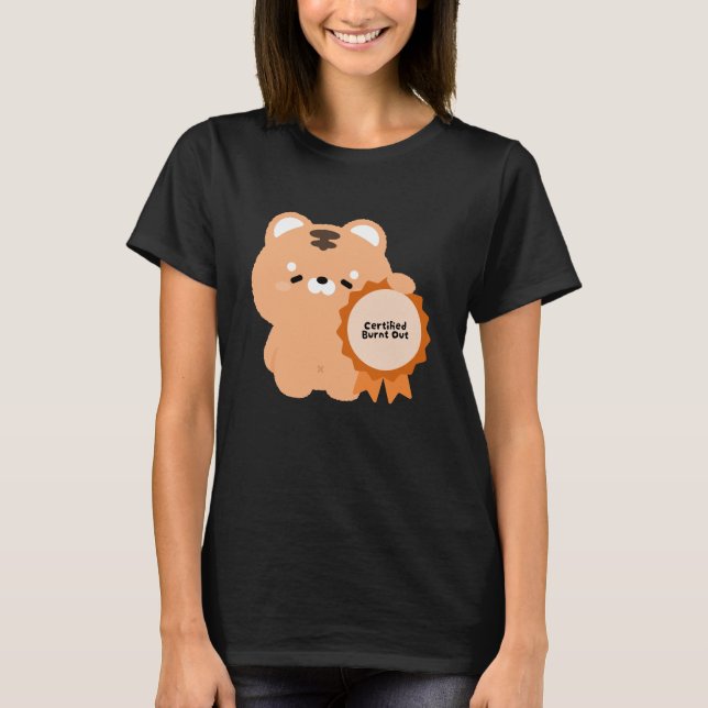 Certified Burnt Out Tiger T-Shirt (Front)
