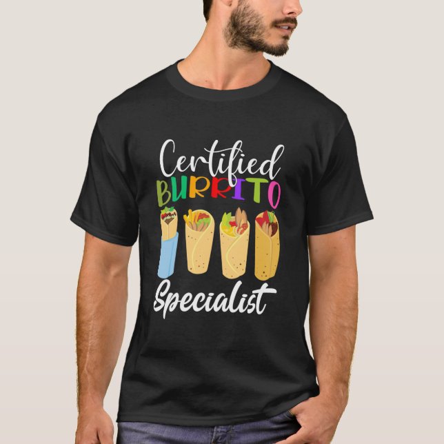 Certified Burrito Specialist funny Cinco de mayo   T-Shirt (Front)