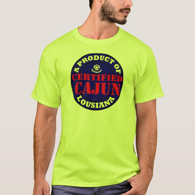 CERTIFIED CAJUN T-Shirt (Front)