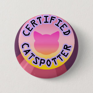 Certified Catspotter 6 Cm Round Badge