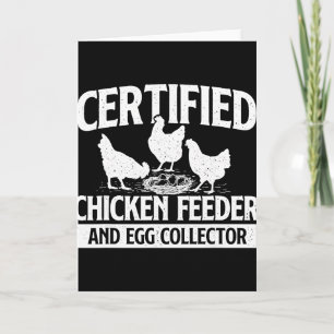 Certified Chicken Feeder And Egg Collector - Chick Card