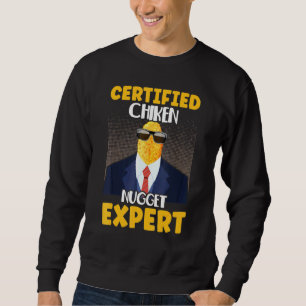 Certified Chicken Nugget Expert Food Pun Snacks Sweatshirt