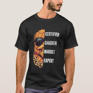 Certified Chicken Nugget Expert  Funny Chicken Nug T-Shirt