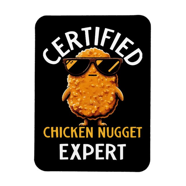  Certified Chicken Nugget Expert Magnet (Vertical)