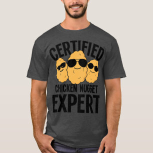 Certified Chicken Nugget Expert T-Shirt