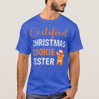 Certified Christmas Cookie Tester Christmas Baking T-Shirt