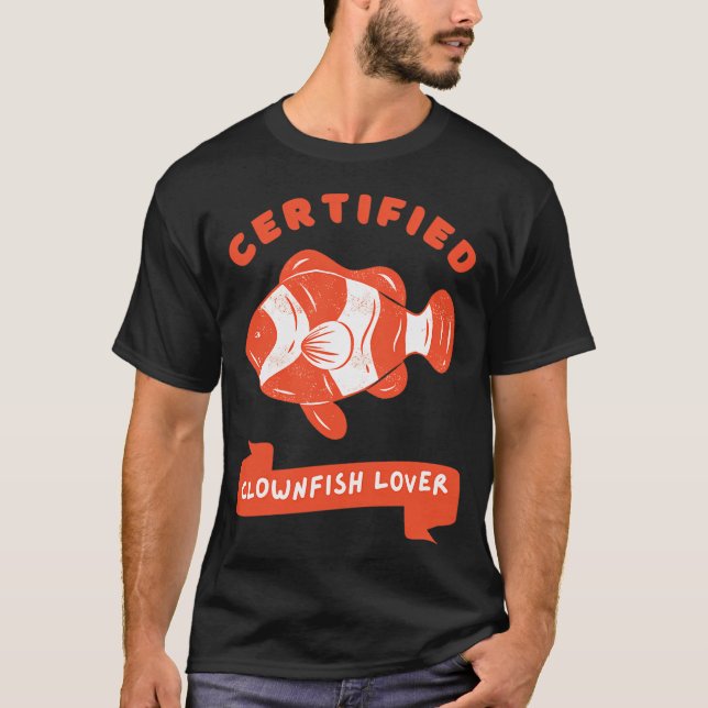 Certified Clownfish Lover T-Shirt (Front)