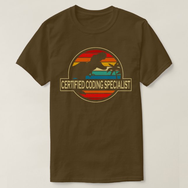 Certified Coding Specialist Dinosaur T-Shirt (Design Front)