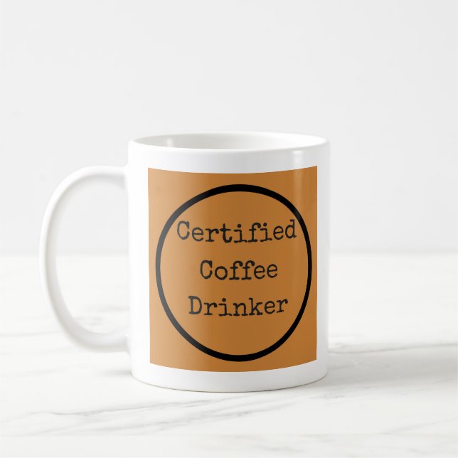 Certified Coffee Drinker  Mug (Left)