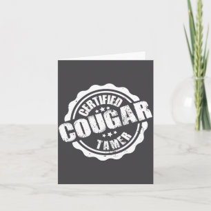 Certified Cougar Tamer Funny Mens Cougar Tamer Card