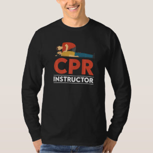 Certified CPR Instructor Outfit First Aid AED Trai T-Shirt