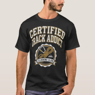 Certified Crack Addict Climbing Club T-Shirt