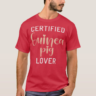 Certified Cute Guinea Pig Lover T-Shirt