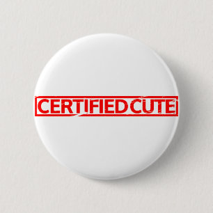 Certified Cute Stamp 6 Cm Round Badge