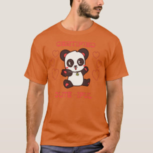 Certified cuteiful panda T shirt