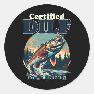 Certified Dilf Fishing Lovers  Classic Round Sticker