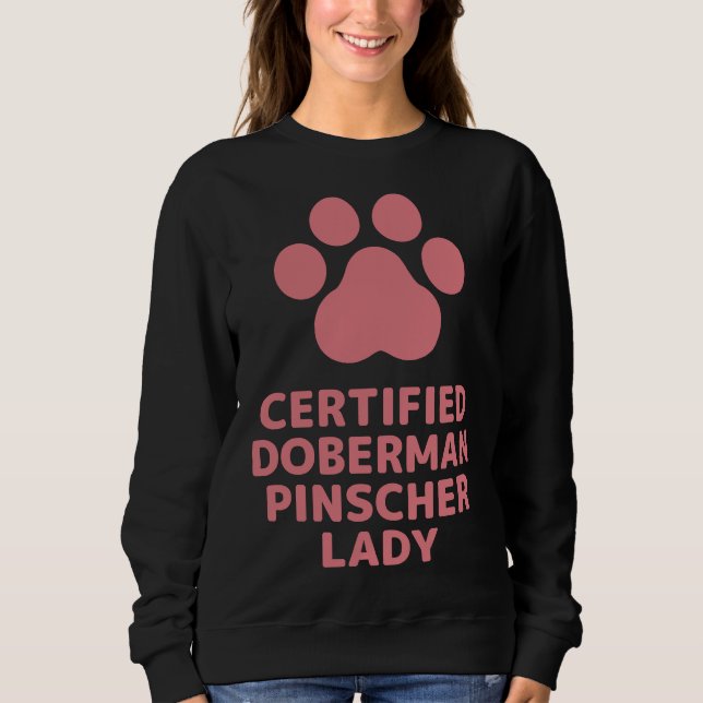 Certified Doberman Pinscher Lady Sweatshirt (Front)