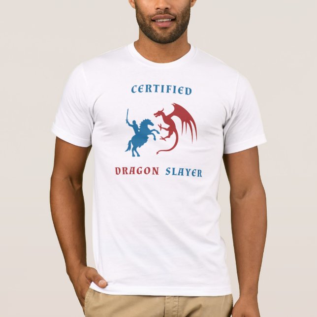 Certified Dragon Slayer T-Shirt (Front)