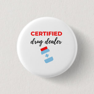 Certified Drug Dealer 2 3 Cm Round Badge