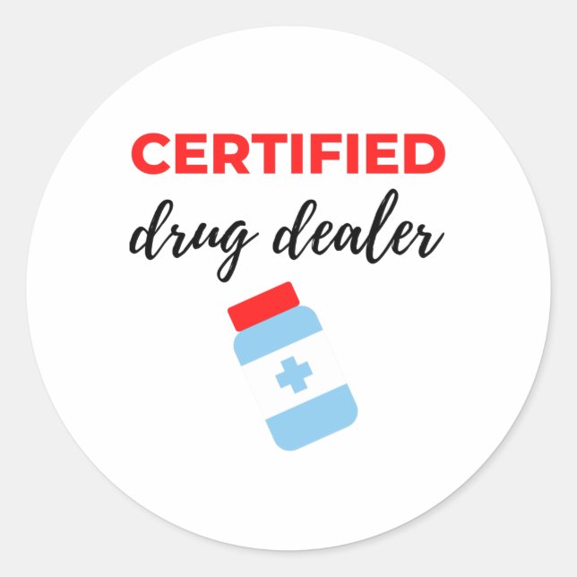 Certified Drug Dealer 2 Classic Round Sticker (Front)