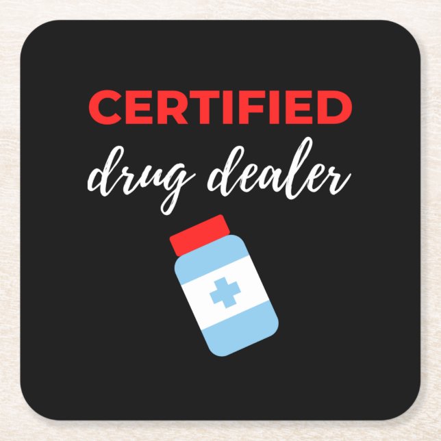 Certified Drug Dealer Square Paper Coaster (Front)