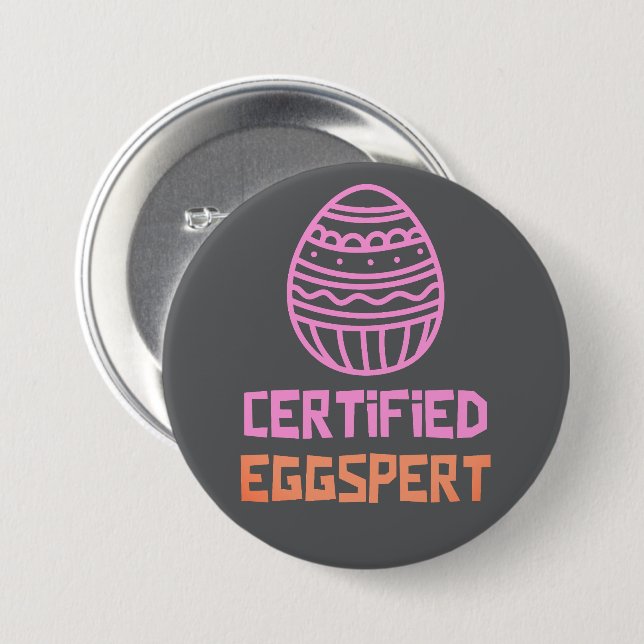 Certified Eggspert Easter Button (Front & Back)