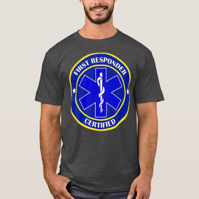 CERTIFIED EMERGENCY MEDICAL TECHNICIAN FIRST EMT T-Shirt (Front)