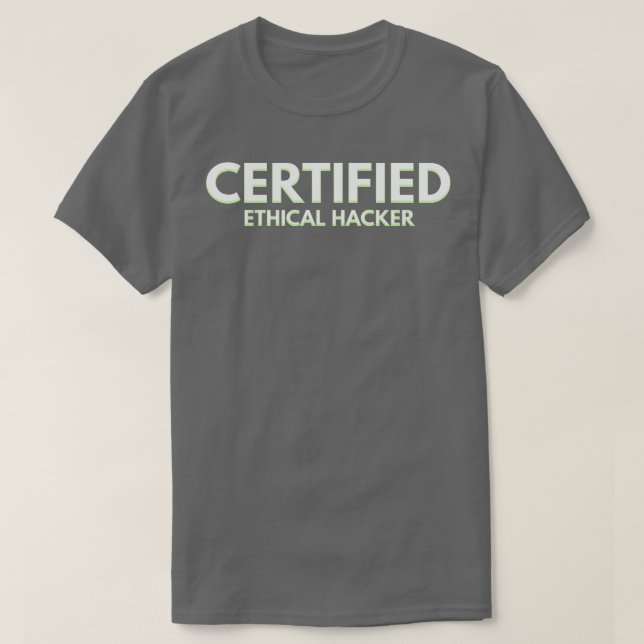 Certified Ethical Hacker T-Shirt (Design Front)