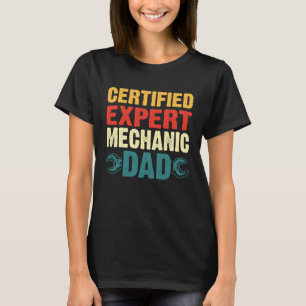 Certified Expert Mechanic Dad Vintage Cars Mechani T-Shirt