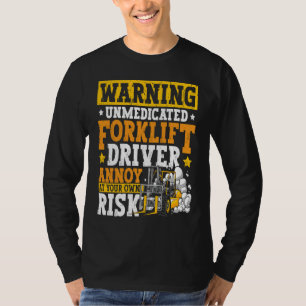 Certified Forklift Operator Forklift Driver Quote  T-Shirt