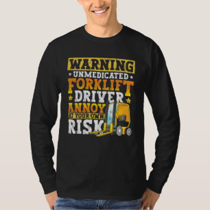 Certified Forklift Operator Forklift Driver Quote  T-Shirt