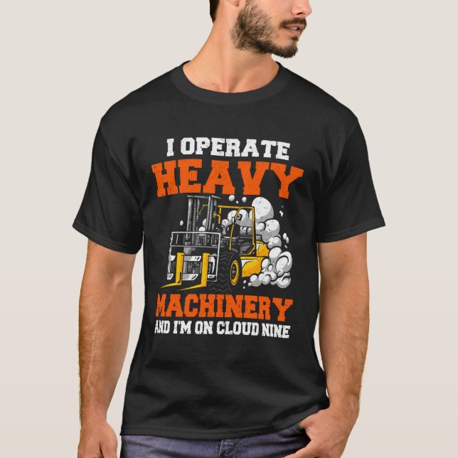 Certified Forklift Operator Forklift Driver T-Shirt (Front)