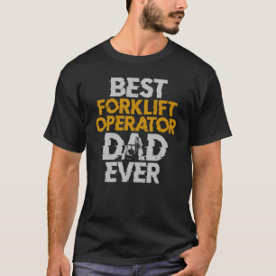 Certified Forklift Truck Operator Dad Father Vinta T-Shirt
