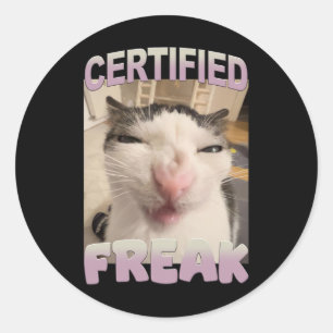 Certified Freak Cat Meme Funny Pet Humour Classic Round Sticker