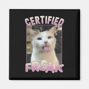 Certified Freak Cute Cat Meme Lovers Funny Animals Magnet